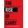 The Rise of Carry: The Dangerous Consequences of Volatility Suppression and the New Financial Order of Decaying Growth and Recurring Crisis (English Edition)