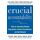 Crucial Accountability: Tools for Resolving Violated Expectations, Broken Commitments, and Bad Behavior