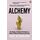Alchemy: The Magic of Original Thinking in a World of Mind-Numbing Conformity