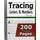 Tracing Letters and Numbers : 200 Practice Pages: Workbook for Preschool, Kindergarten, and Kids Ages 3-5