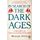 In Search of the Dark Ages: A History of Anglo-saxon England (BBC Books)