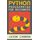 Python Programming for Beginners: An Introduction to the Python Computer Language and Computer Programming (Python, Python 3, Python Tutorial) (English Edition)