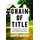 Chain of Title: How Three Ordinary Americans Uncovered Wall Street's Great Foreclosure Fraud