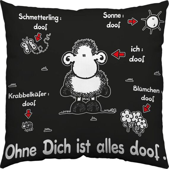 Sheepworld Kissen Ohne Dich ist Alles doof | Zierkissen, Baumwolle, 40 cm x 40 cm, schwarz | Kissen mit Spruch, Geschenk Liebe, Valentinstag | 40158