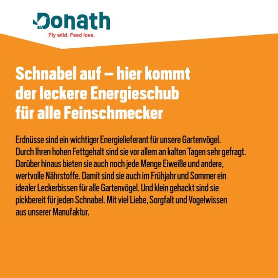 Donath Energie-Spender Erdnüsse - 500g - im praktischen Spender zum Aufhängen - reich an natürlichem Fett - wertvolles Ganzjahres Wildvogelfutter - aus unserer Manufaktur in Süddeutschland