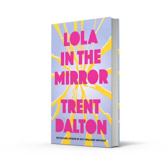 Lola in the Mirror: The huge international bestseller from the author of BOY SWALLOWS UNIVERSE, now a major Netflix show