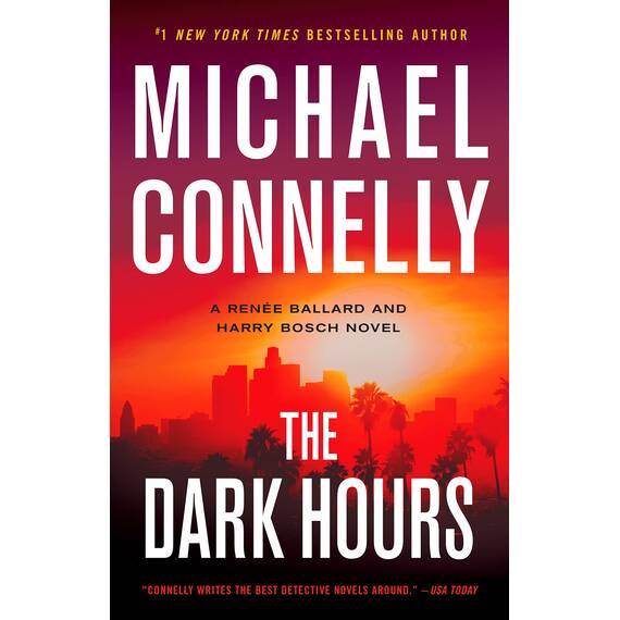 The Dark Hours (A Renée Ballard and Harry Bosch Novel, 4)