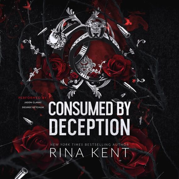 Consumed by Deception: A Dark Marriage Romance (Deception Trilogy, Book 3)