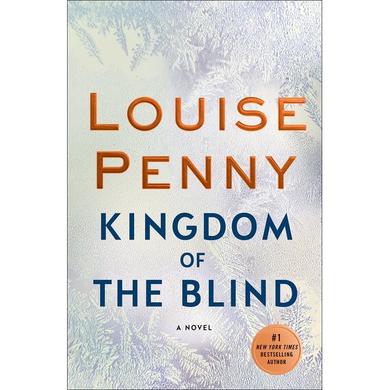 Kingdom of the Blind: A Chief Inspector Gamache Novel