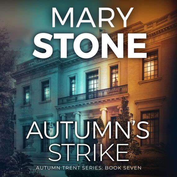 Autumn's Strike: Autumn Trent Series, Book 7