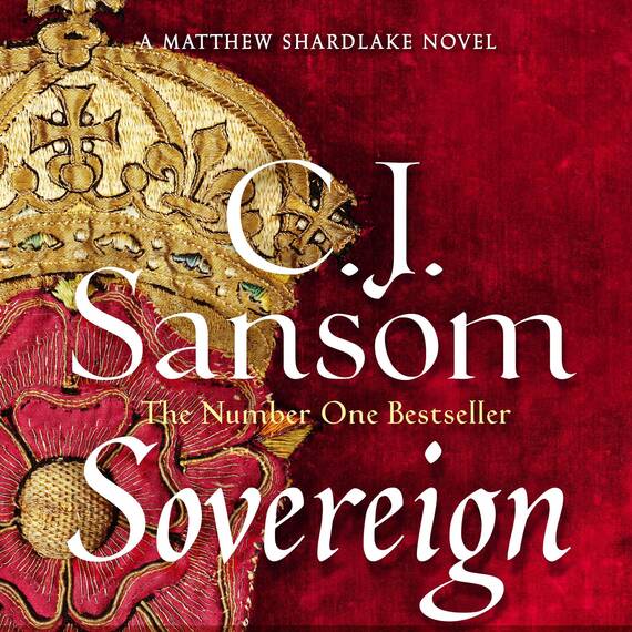 Sovereign: Shardlake, Book 3