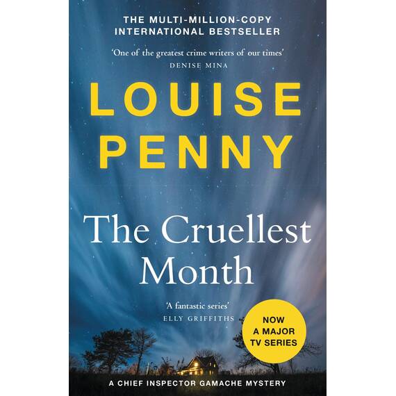 The Cruellest Month: thrilling and page-turning crime fiction from the author of the bestselling Inspector Gamache novels (Chief Inspector Gamache) (English Edition)