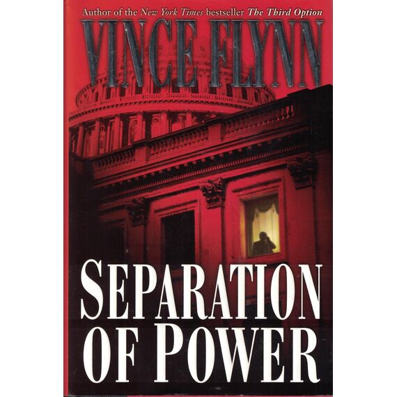 Separation of Power (A Mitch Rapp Novel, Band 3)