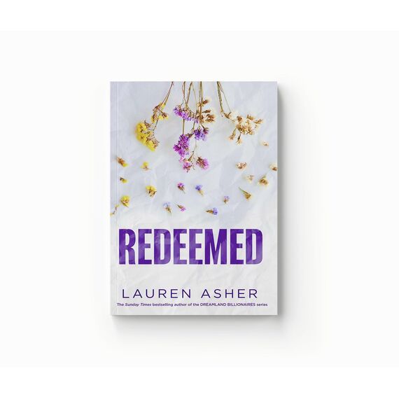 Redeemed: From the Sunday Times bestseller comes the iconic fake dating Formula 1 sports romance (Dirty Air, Band 4)