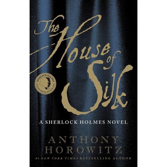The House of Silk: A Sherlock Holmes Novel