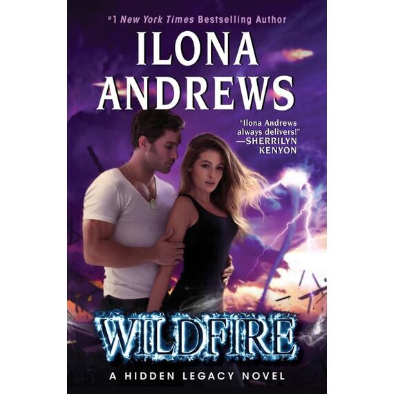 Wildfire: The Epic Conclusion to a Fantasy Romance Series Full of Suspense, Billionaires, and Magic (Hidden Legacy, 3)