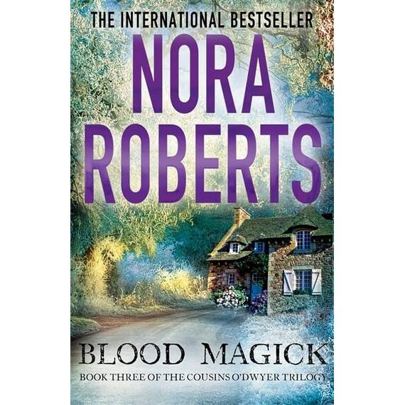 Blood Magick (The Cousins O’Dwyer Trilogy)