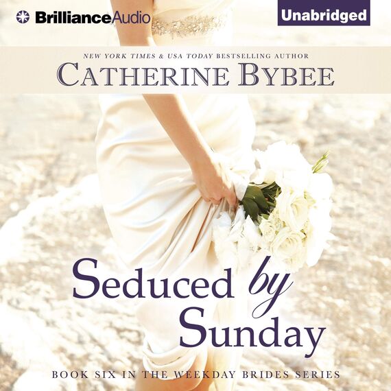 Seduced by Sunday: Weekday Brides, Book 6