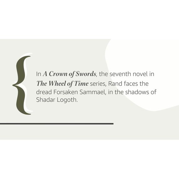 A Crown of Swords: Book Seven of 'The Wheel of Time' (Wheel of Time, 7, Band 7)