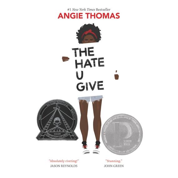 The Hate U Give: A Story About Police Violence, Racism, and Finding Your Voice