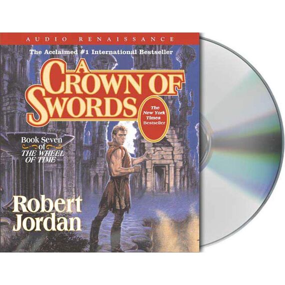A Crown of Swords: Book Seven of 'the Wheel of Time'
