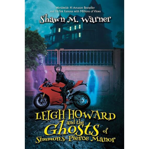 Leigh Howard and the Ghosts of Simmons-Pierce Manor