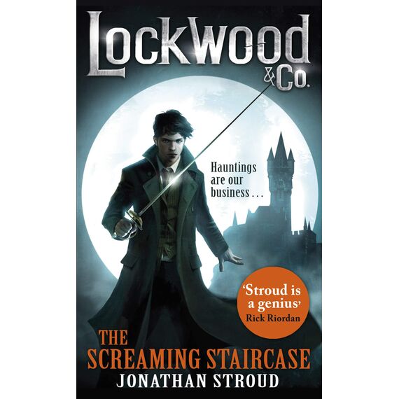Lockwood & Co: The Screaming Staircase: Book 1 (Lockwood & Co., 1)