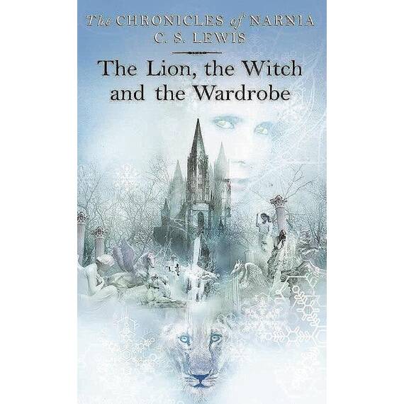 The Lion, the Witch and the Wardrobe: Book 2 in the classic children’s fantasy adventure series (The Chronicles of Narnia, Band 2)