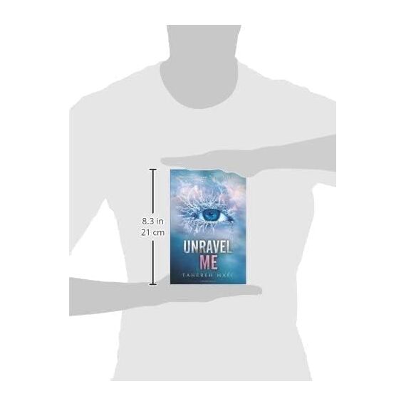 Unravel Me (Shatter Me: Series One, 2, Band 2)