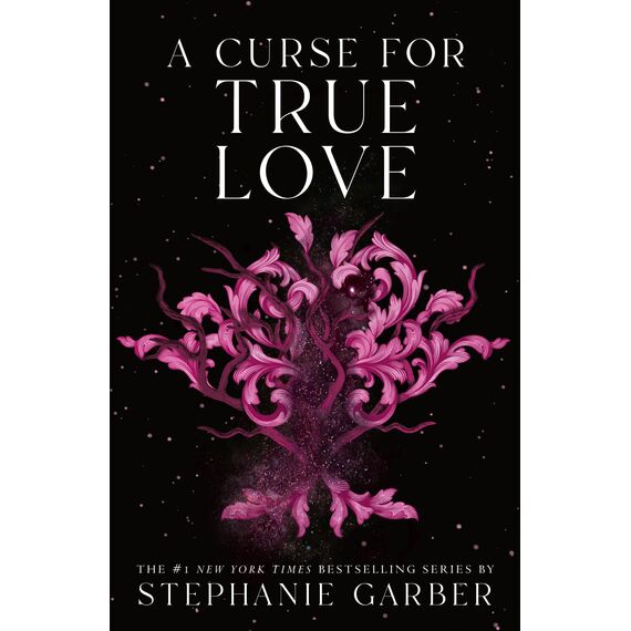 A Curse for True Love (Once upon a Broken Heart, 3)