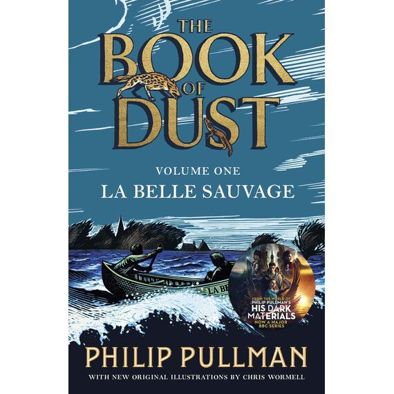 La Belle Sauvage: The Book of Dust Volume One: From the world of Philip Pullman's His Dark Materials - now a major BBC series (Book of Dust Series 1) (English Edition)