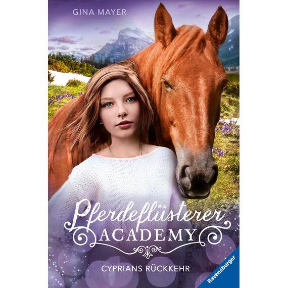 Pferdeflüsterer-Academy, Band 9: Cyprians Rückkehr (Pferdebuch ab 10 Jahre von Bestseller-Autorin Gina Mayer) (Pferdeflüsterer-Academy, 9)