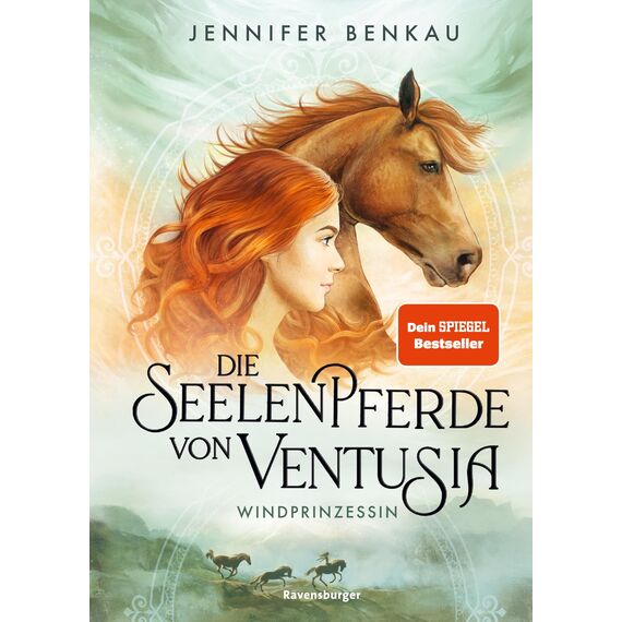 Die Seelenpferde von Ventusia, Band 1: Windprinzessin (Dein-SPIEGEL-Bestseller, abenteuerliche Pferdebuch-Fantasy ab 10 Jahre) (Die Seelenpferde von Ventusia, 1)