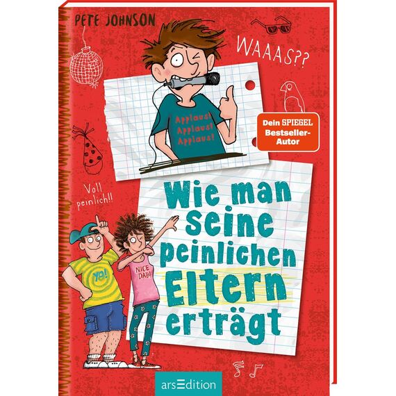 Wie man seine peinlichen Eltern erträgt (Eltern 2): Lustiges Kinderbuch voller Witz und Alltagschaos ab 10 Jahre