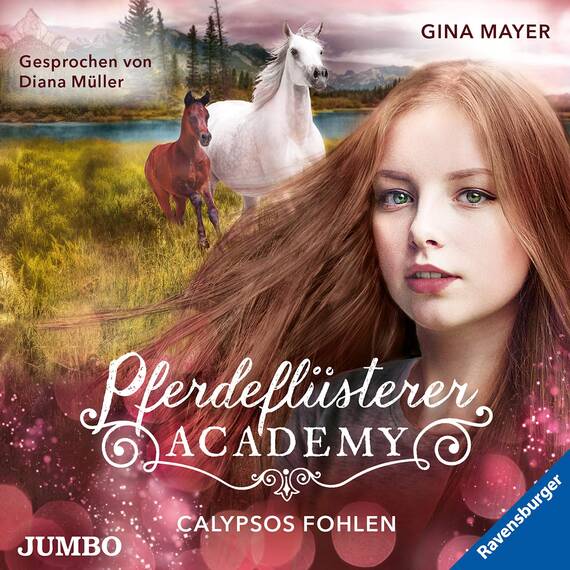 Calypsos Fohlen: Pferdeflüsterer-Academy 6