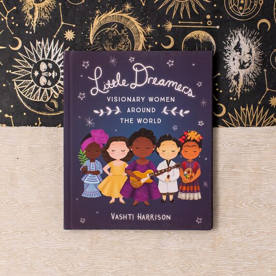 Little Dreamers: Visionary Women Around the World (Leaders & Dreamers, 2)