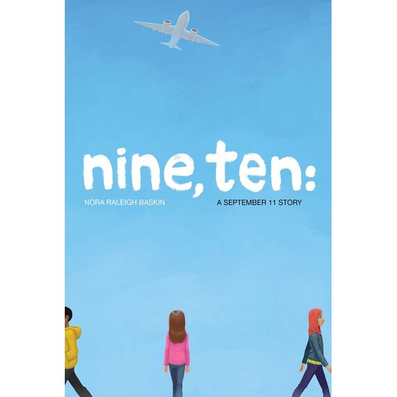 Nine, Ten: A September 11 Story