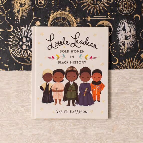Little Leaders: Bold Women in Black History (Leaders & Dreamers, 1)