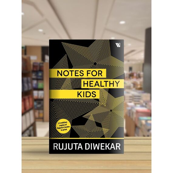 Notes For Healthy Kids: And for Parents Too