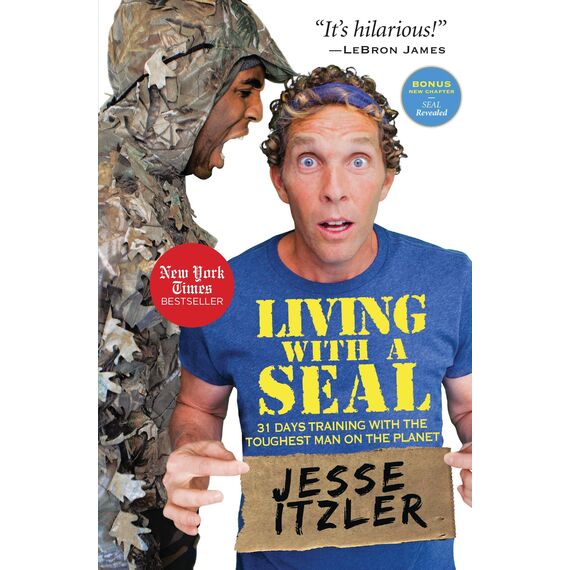 Living with a SEAL: 31 Days Training with the Toughest Man on the Planet