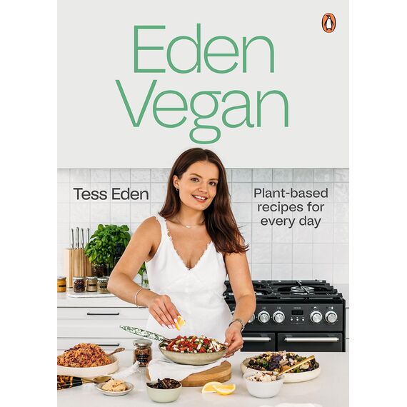 Eden Vegan: Plant-based Recipes for Every Day