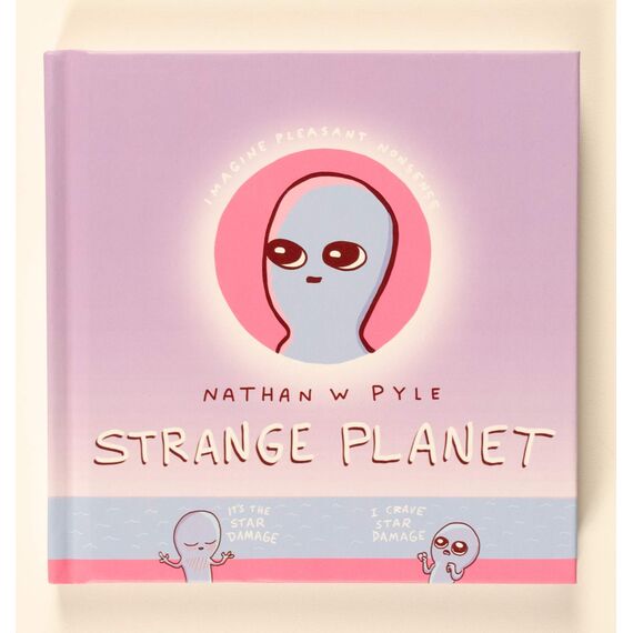 Strange Planet: A Perfect Holiday and Christmas Gift (Strange Planet Series)