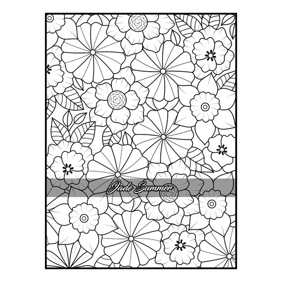 100 Flowers: An Adult Coloring Book with Bouquets, Wreaths, Swirls, Patterns, Decorations, Inspirational Designs, and Much More!