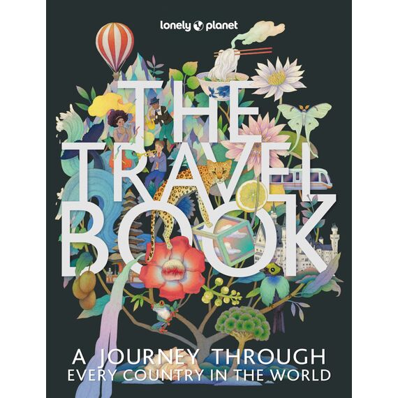 Lonely Planet The Travel Book: A Journey Through Every Country in the World