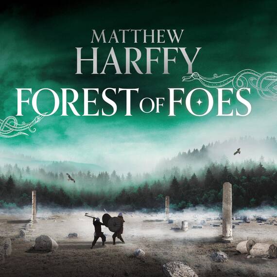 Forest of Foes: The Bernicia Chronicles, Book 9