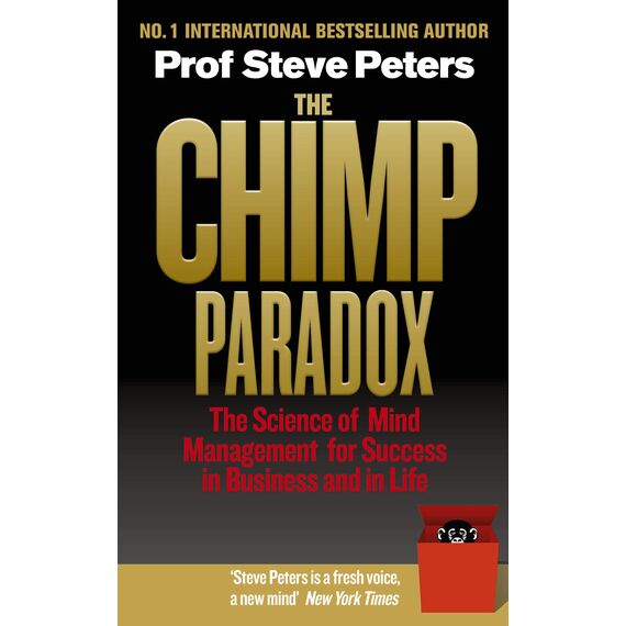 The Chimp Paradox: The Mind Management Programme to Help You Achieve Success, Confidence and Happiness – The Million-Copy Bestseller