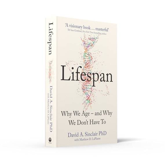 Lifespan: Live a longer and healthier life with this bestselling anti-ageing book by Dr David A. Sinclair, acclaimed Harvard Medical School doctor