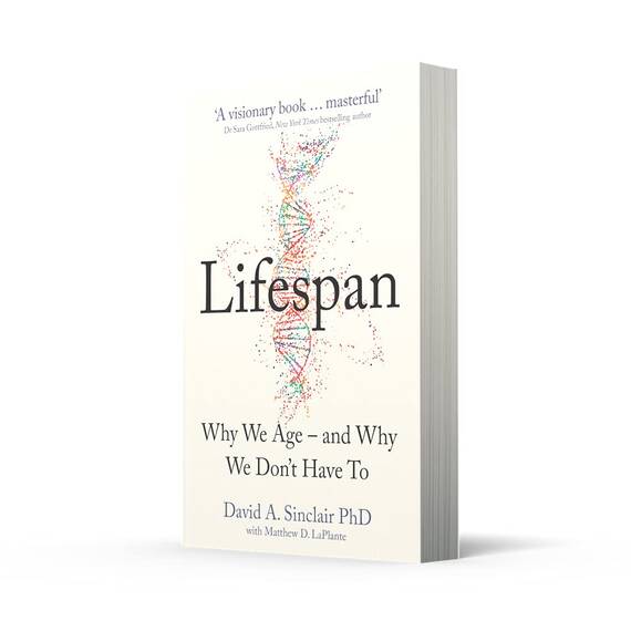 Lifespan: Live a longer and healthier life with this bestselling anti-ageing book by Dr David A. Sinclair, acclaimed Harvard Medical School doctor