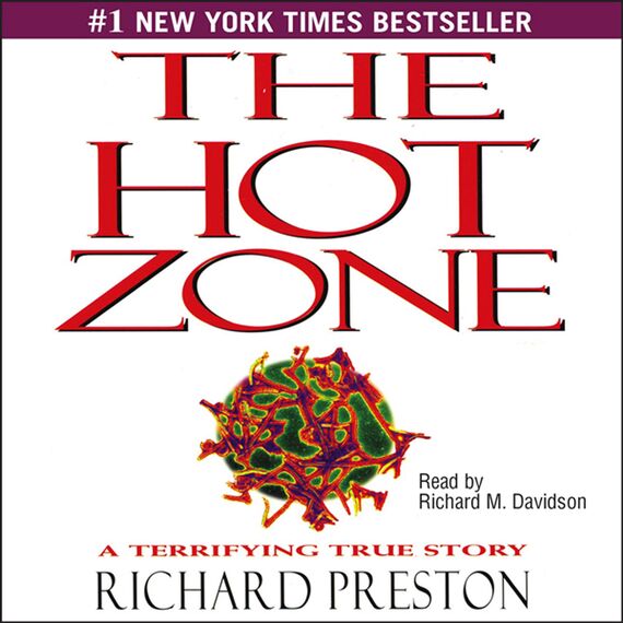 The Hot Zone: A Terrifying True Story