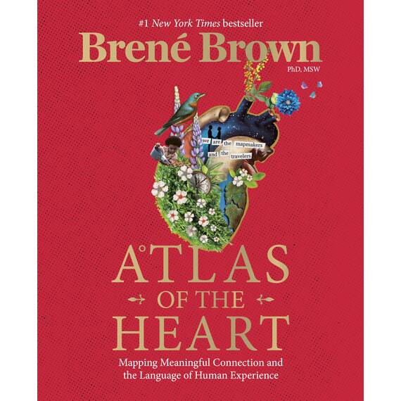 Atlas of the Heart: Mapping Meaningful Connection and the Language of Human Experience